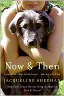Now and Then by Jacqueline Sheehan: Book Cover