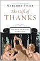 The Gift of Thanks: The Roots and Rituals of Gratitude
