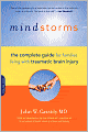 Mindstorms: The Complete Guide for Families Living with Traumatic Brain Injury