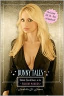 Bunny Tales: Behind Closed Doors at the Playboy Mansion