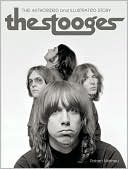 The Stooges: The Authorized and Illustrated Story