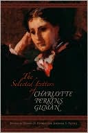 The Selected Letters of Charlotte Perkins Gilman