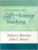 Handbook for the Art and Science of Teaching by Robert J. Marzano: Book Cover