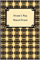 Swann's Way (Remembrance Of Things Past, Volume One)