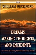 Dreams, Waking Thoughts, And Incidents