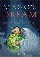 Mago's Dream: Meeting with the Soul of the Earth