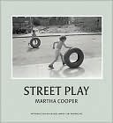 Street Play: Photographs from 1977-1980