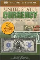 Guide Book of United States Currency: Large Size, Small Size, Fractional (Official Whitman Coin Folder Series)