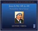 Jesus Is My All in All: Praying with the 