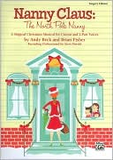 Nanny Claus -- The North Pole Nanny: A Magical Christmas Musical for Unison and 2-Part Voices (Preview Pack), Book & CD