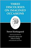 Kierkegaard's Writings, X: Three Discourses on Imagined Occasions