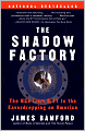The Shadow Factory: The NSA from 9/11 to the Eavesdropping on America