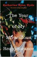 The Year of My Miraculous Reappearance