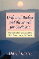 Drift And Badger And The Search For Uncle Mo