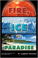 Fire, Ice And Paradise