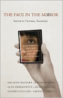 The Face in the Mirror: Writers Reflect on Their Dreams of Youth and the Reality of Age