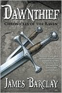 Dawnthief (Chronicles of the Raven Series #1)