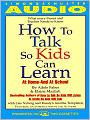 How to Talk so Kids Can Learn: At Home and in School