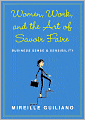 Women, Work, and the Art of Savoir Faire: Business Sense and Sensibility