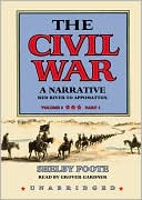 The Civil War: A Narrative Vol. III: Red River to Appomattox