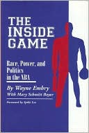 download The Inside Game : Race, Power and Politics in the NBA book