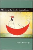 Mistaking the Sea for Green Fields