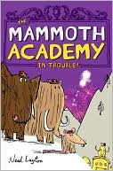 The Mammoth Academy in Trouble!
