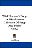 Wild Flowers Of Song