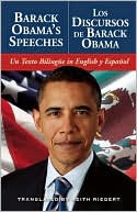Barack Obama's Speeches/Los Discursos de Barack Obama: Un Texto Bilingue in English y Espanol