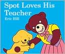 Spot Loves His Teacher