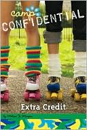 Extra Credit (Camp Confidential Series #22)