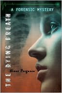 The Dying Breath by Alane Ferguson: Book Cover