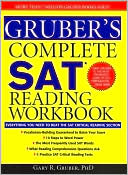 Gruber's Complete SAT Reading Workbook
