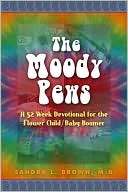 The Moody Pews: A 52 Week Devotional for the Flower ChildBaby Boomer