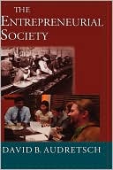 The Entrepreneurial Society