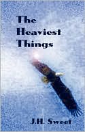 The Heaviest Things