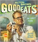 Good Eats: The Early Years