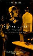 Madame Curie: A Biography