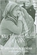 My Family Is All I Have: A British Woman's Story of Escaping the Nazis and Surviving the Communists