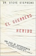 El Guerrero Herido = The Wounded Warrior
