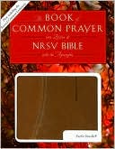 1979 Book of Common Prayer (RCL edition) and the New Revised Standard Version Bible with the Apocrypha