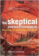 download The Skeptical Environmentalist : Measuring the Real State of the World book