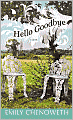 Hello Goodbye: A Novel