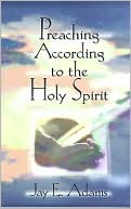 Preaching according to the Holy Spirit