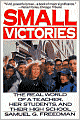 Small Victories: The Real World of a Teacher, Her Students and Their High School