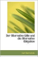 Der Alternative Wille Und Die Alternative Obligation