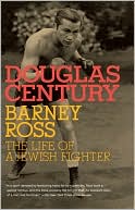 Barney Ross: The Life of a Jewish Fighter