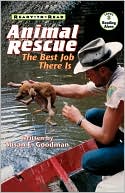 Animal Rescue: The Best Job There Is