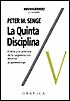 Quinta Disciplina, La