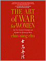 The Art of War for Women: Sun Tzu's Ancient Strategies and Wisdom for Winning at Work